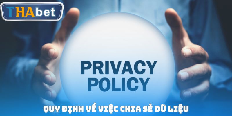 Quy định liên quan đến việc cung cấp và chia sẻ dữ liệu với bên thứ ba